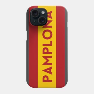 Pamplona City in Spain Flag Phone Case