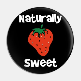 Naturally Sweet Pin