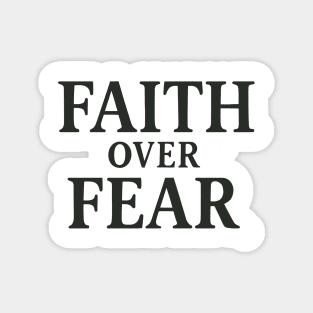 Faith Over Fear Christian Gift Magnet