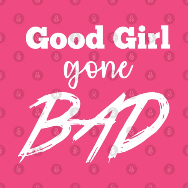 Good girl gone bad by Bernesemountaindogstuff