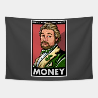 Money, Money, Money, Money...Monneeeeeey Tapestry