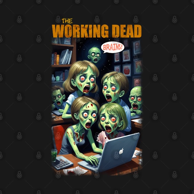 The Working Dead by KawaiiDread