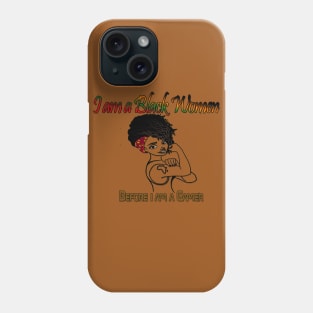 I am a black women before I am a Gamer Phone Case