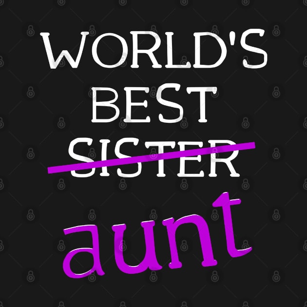 World's Best Sister Aunt Funny by QUYNH SOCIU