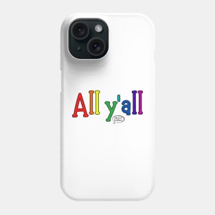 All y'all Phone Case