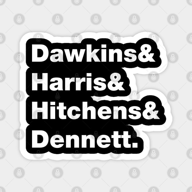 Dawkins, Harris, Hitchens & Dennett - Four Horsemen of the non-Apocalypse Magnet by goatboyjr