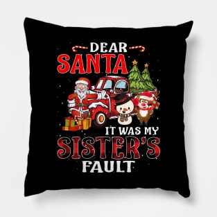 Dear Santa It Was My Sisters Fault Christmas Funny Chirtmas Gift Pillow