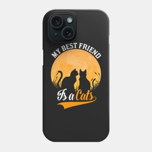 My best friend is a cat Phone Case