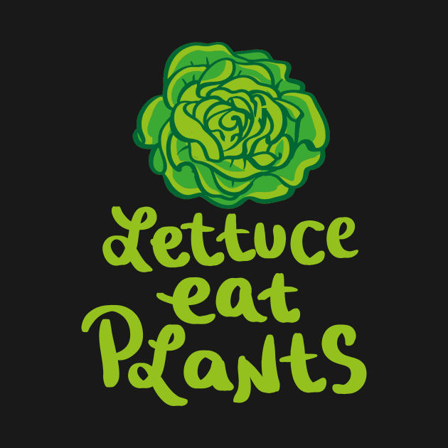 Lettuce Eat Plants Vegan Pun by yeoys