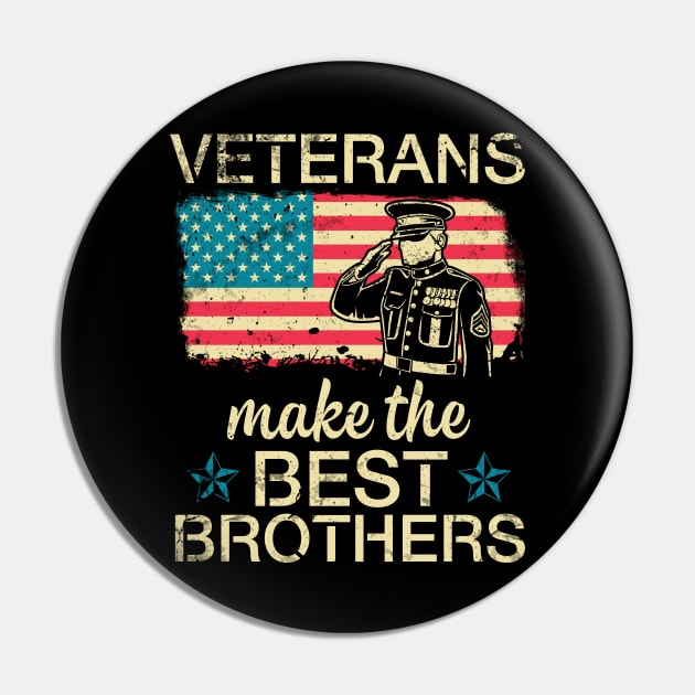 US American Veterans Make The Best Brothers Sisters Cousin Pin by joandraelliot