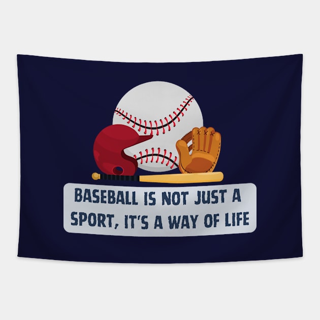 Baseball: More Than a Sport, It's a Way of Life Tapestry by Heartfeltarts