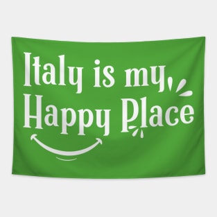 Italy is My Happy place  Shirts With Quotes Tapestry