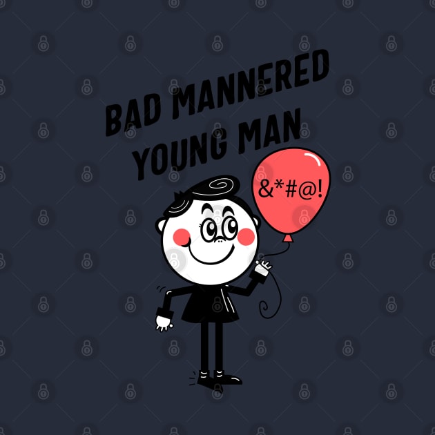 Bad Mannered Young Man by VultureVomitInc