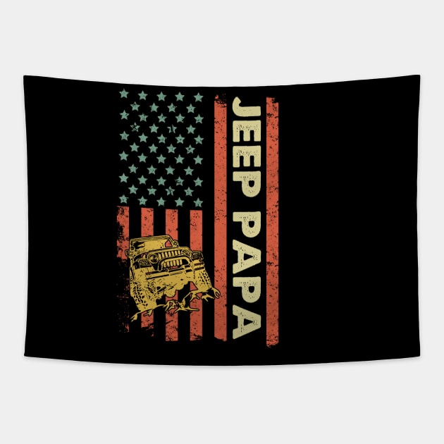 Jeep Papa American Flag Jeep Father's Day Jeep Gift Jeep Papa America Jeep 4th of July Tapestry by Liza Canida