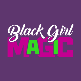 Black Girl Magic T-Shirt