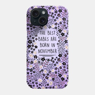 NOVEMBER BIRTHDAY Phone Case