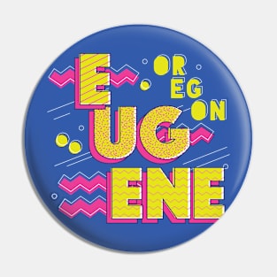 Retro 90s Eugene, Oregon Pin