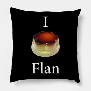 Funny design saying I Flan, Flan Cake Bakery, cute delicious flan cake Pillow