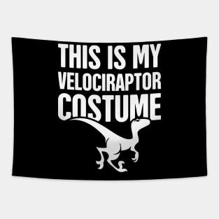 This Is My Velociraptor Costume | Dinosaur Tapestry