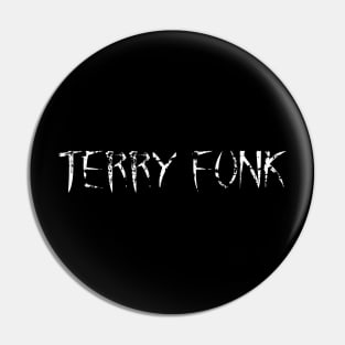 Terry Funk Pin