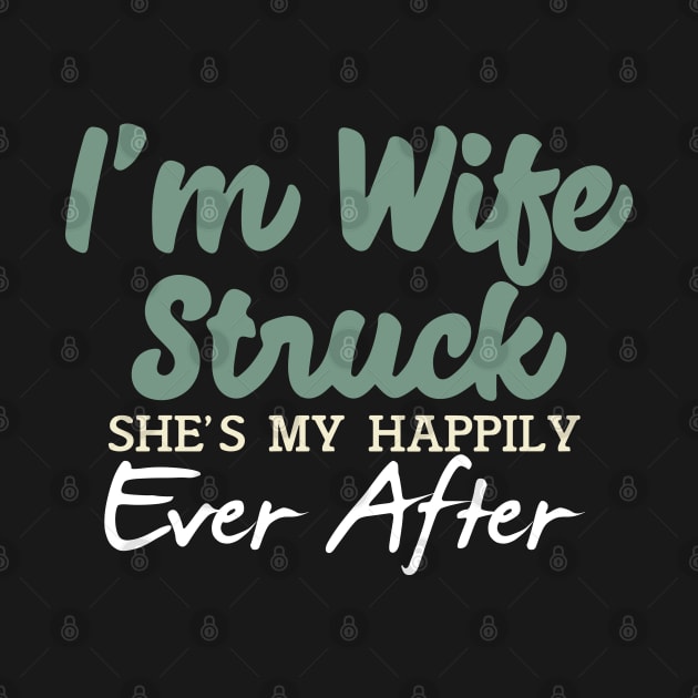 I'm Wife Struck. She's My Happily Ever After by pako-valor