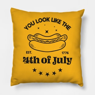 You Look Like the 4th of July: Funny Movie-Inspired Hotdog Quote Pillow