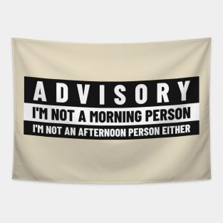 Chronically Not a Morning or Afternoon Person: Advisory Tapestry