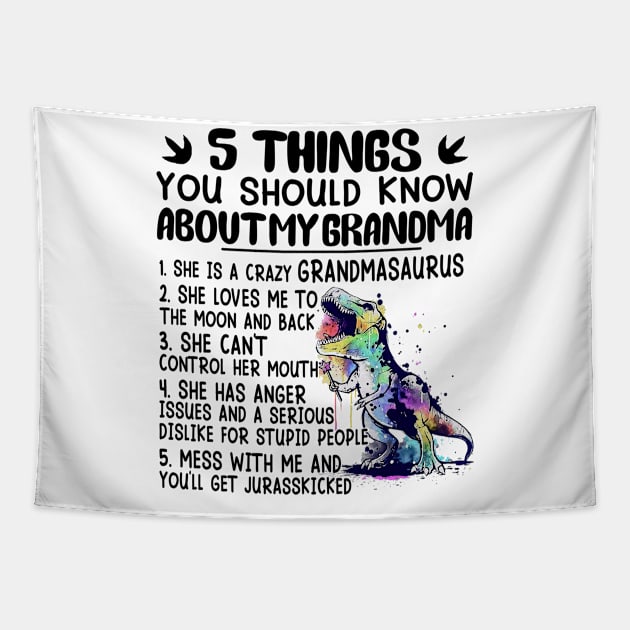 5 Things You Should Know About My Grandma She Is A Crazy Grandmasaurus Tapestry by celestewilliey