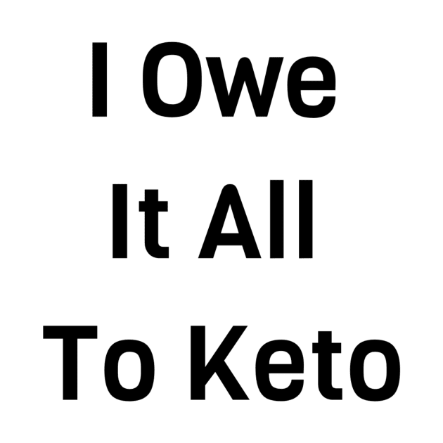 I Owe It All To Keto by Jitesh Kundra