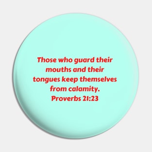 Bible Verse Proverbs 21:23 Pin