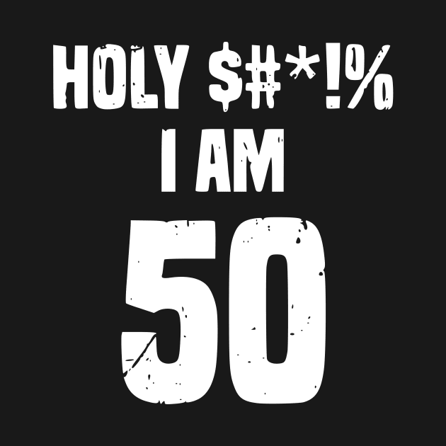 Funny 50th Birthday Apparel by Humorable