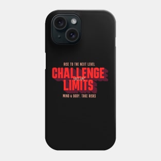 Challenge Your Limits Next Level Inspirational Quote Phrase Text Phone Case