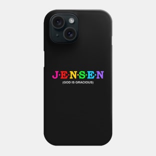 Jensen - God is gracious. Phone Case