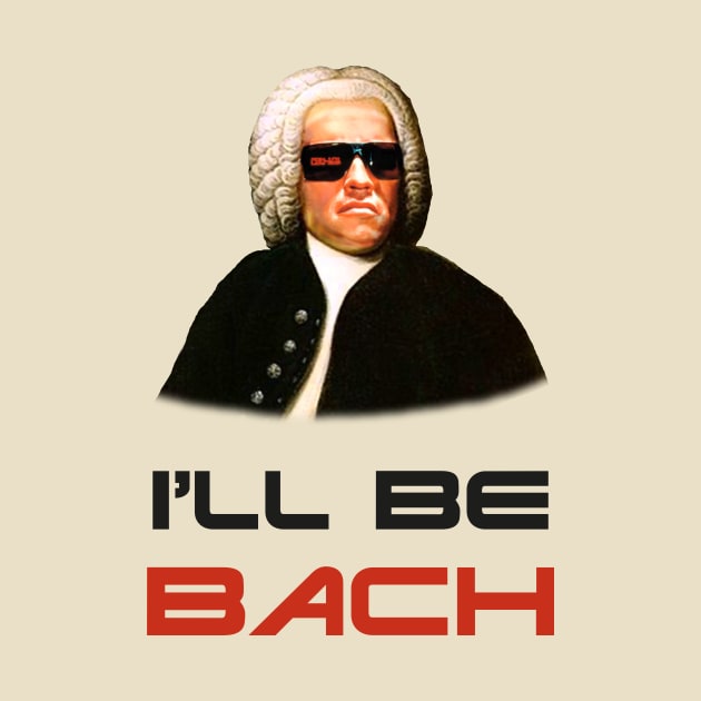 I'll Be Bach by WonderEggplant