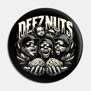 deez nuts Pin