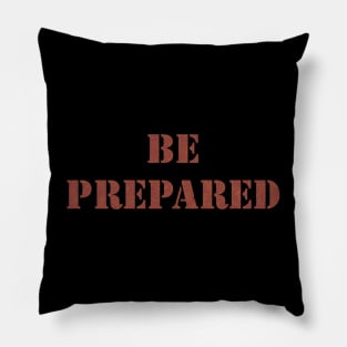 Be Prepared Pillow