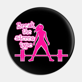 Break The Stereotype Barbell Girl / version 2 Pin