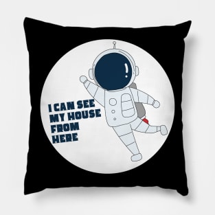 Astronaut in Space Suit Can See His House Pillow