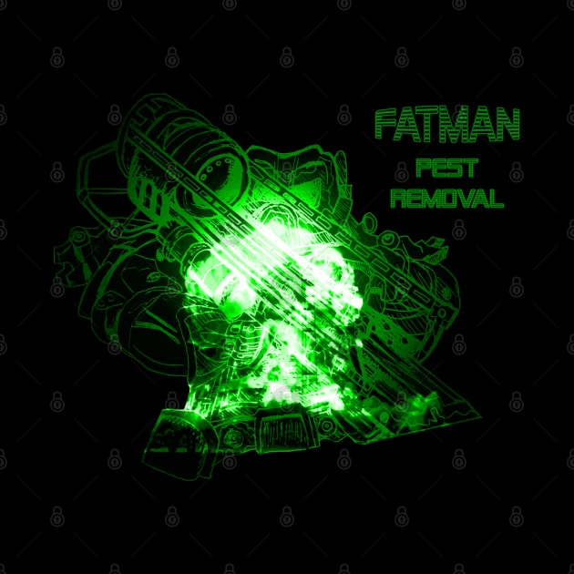 FATMAN PEST REMOVAL (Pip Boy Green) by Mizlabeled