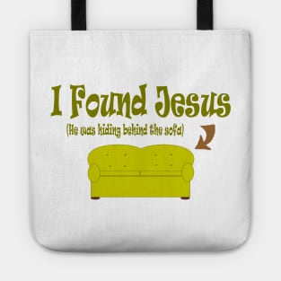 I Found Jesus ...... He Was Behind the Sofa ! Tote