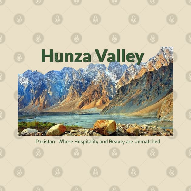 Hunza Valley Pakistan - where hospitality and beauty awaits you pakistan culture pakistani tourism by Haze and Jovial