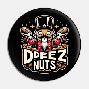 deez nuts Pin