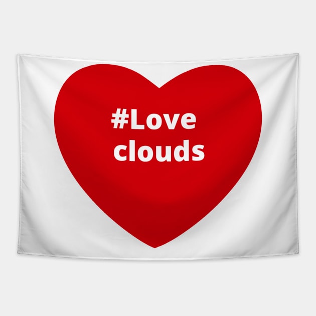 Love Clouds - Hashtag Heart Tapestry by support4love