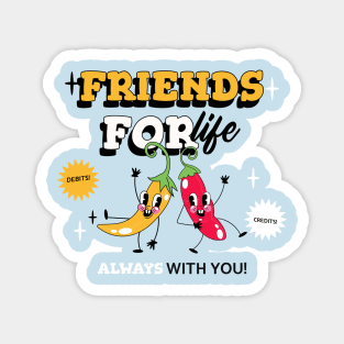 Friends For Life - Debits and Credits - Funny Accounting Magnet