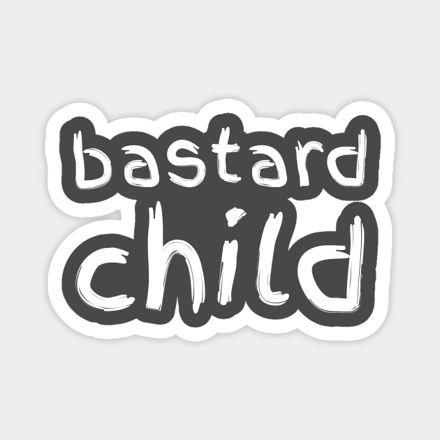 Bastard child Magnet by C-Dogg