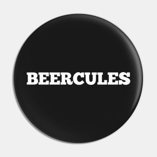 Beercules Funny Exercise Beer Muscles Drinking Shirt Pin