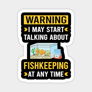 Warning Fishkeeping Fishkeeper Fish Keeping Magnet