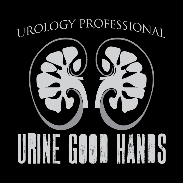 'Urine Good Hands' Awesome Kidney Urology by ourwackyhome