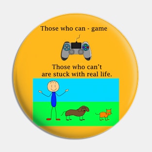 Those who can game Pin