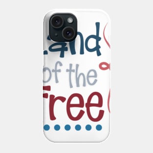 Land of the Free Phone Case